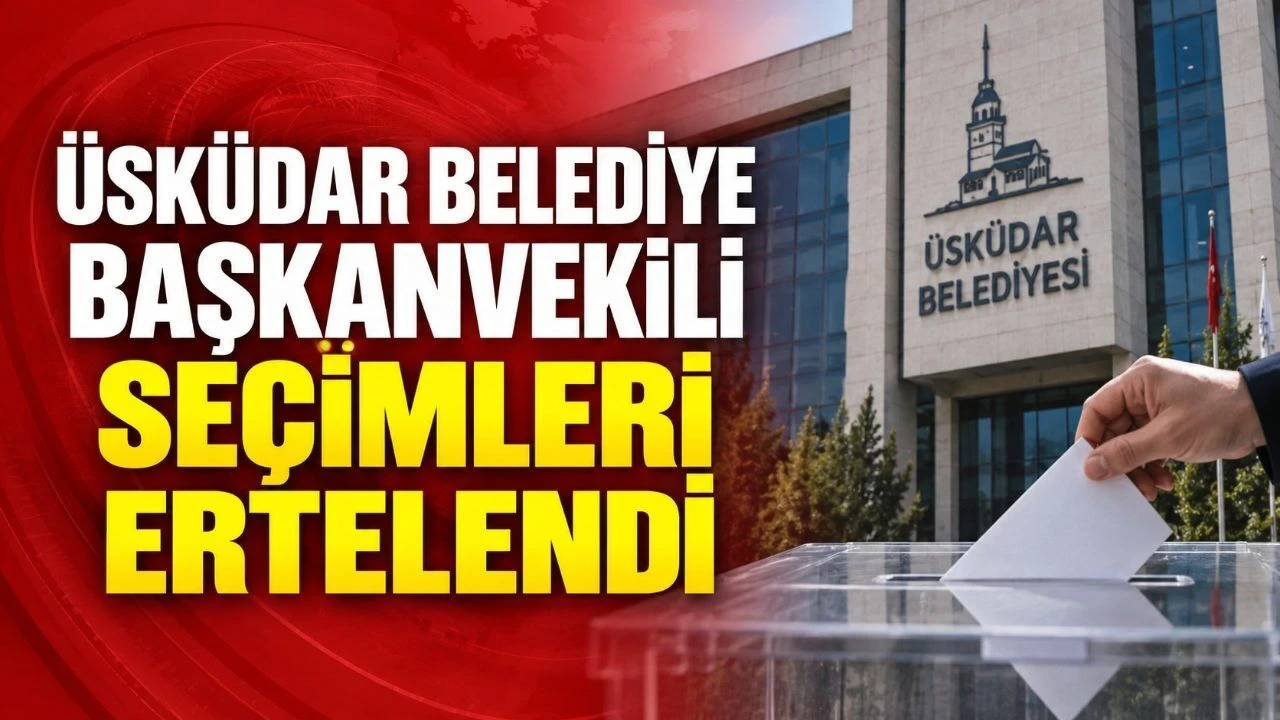 Üsküdar Belediye Başkanvekili Seçimleri Ertelendi - Antalya Haber