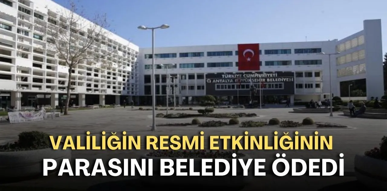 Valiliğin Resmi Etkinliğinin Parasını Belediye Ödedi