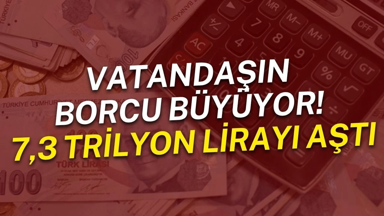 Vatandaşın Borcu Büyüyor! 7,3 Trilyon Lirayı Aştı - Antalya Haber
