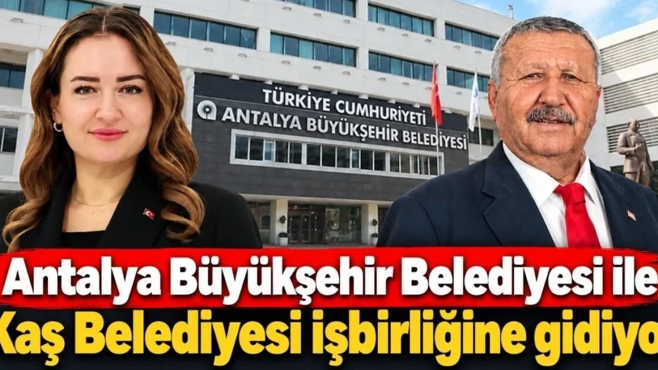 Antalya Büyükşehir Belediyesi ile Kaş Belediyesi İşbirliğine Gidiyor - Antalya Haber