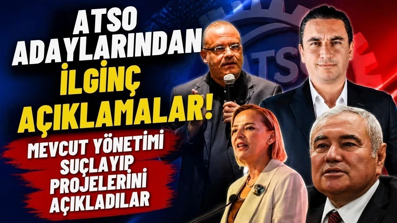 Atso Adaylarından İlginç Açıklamalar! Mevcut Yönetimi Suçlayıp, Projelerini Açıkladılar - Antalya Haber